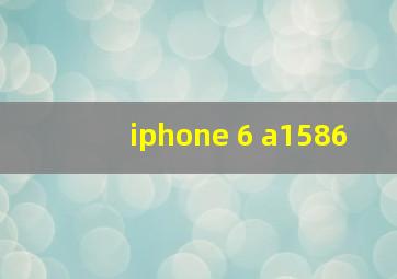 iphone 6 a1586